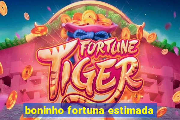 boninho fortuna estimada